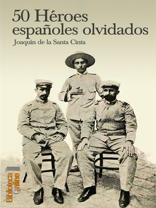 Title details for 50 Héroes españoles olvidados by Joaquín de la Santa Cinta - Available